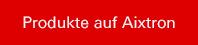 Produkte auf Aixtron