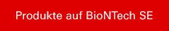 Produkte auf BioNTech SE (ADR)