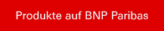 Produkte auf BNP Paribas