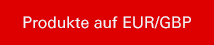 Produkte auf EUR/GBP