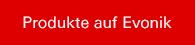 Produkte auf Evonik