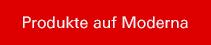 Produkte auf moderna