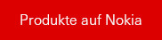 Produkte auf Nokia