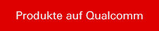 Produkte auf Qualcomm.