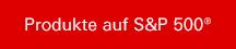 Produkte auf S&P500