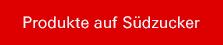 Produkte auf Südzucker