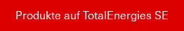 Produkte auf TotalEnergies SE