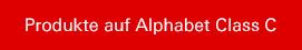 Produkte auf Alphabet Class C