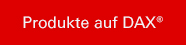 Produkte auf DAX®