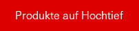 Produkte auf Hochtief