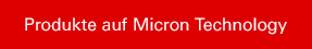 Produkte auf Micron Technology