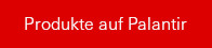 Produkte auf Palantir Technologies