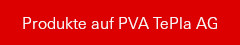 Produkte auf PVA TePla